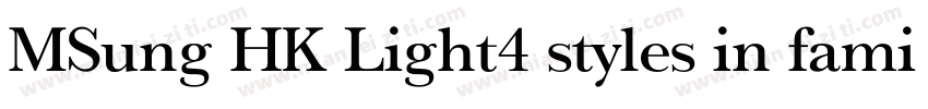 MSung HK Light4 styles in family ·字体转换